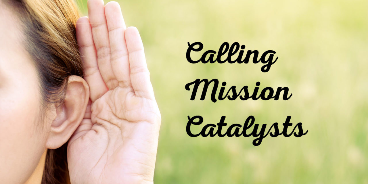 Calling Mission Catalysts